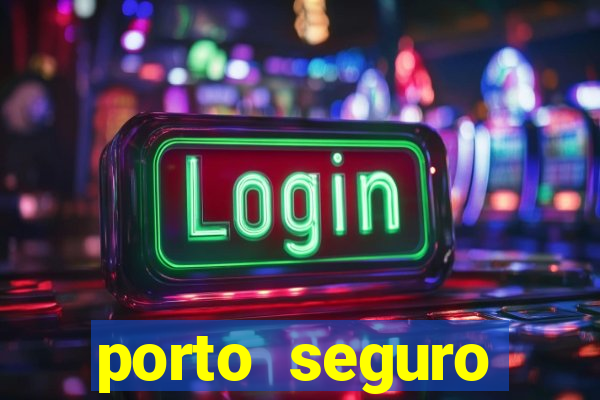 porto seguro reclame aqui